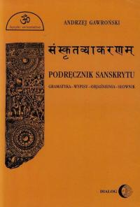 Podręcznik sanskrytu. Gramatyka-wypisy-objaśnienia-słownik - okłakda ebooka