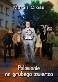 Polowanie na grubego zwierza - okłakda ebooka