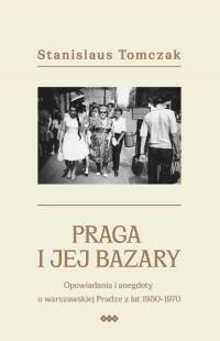 Praga i jej bazary. Opowiadania - okłakda ebooka