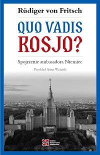 Quo vadis, Rosjo?. Spojrzenie ambasadora - okłakda ebooka