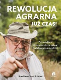 Rewolucja agrarna Już czas!. Permakultura, - okłakda ebooka