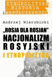 Rosja dla Rosjan. Nacjonalizm rosyjski - okłakda ebooka