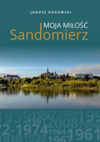 Sandomierz moja miłość - okłakda ebooka
