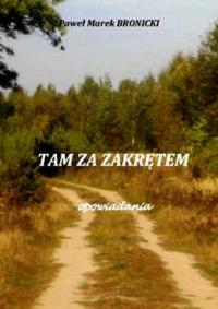 Tam za zakrętem. Opowiadania - okłakda ebooka