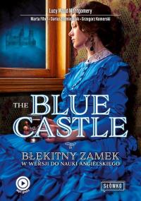 The Blue Castle Błękitny Zamek - okłakda ebooka