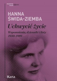 Uchwycić życie. Wspomnienia, dzienniki - okłakda ebooka