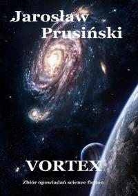 Vortex. Zbiór opowiadań science-fiction - okłakda ebooka