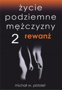 Życie podziemne mężczyzny 2. Rewanż - okłakda ebooka