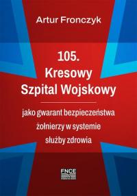 105. Kresowy Szpital Wojskowy jako - okłakda ebooka