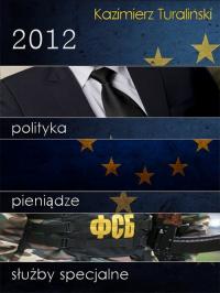 2012 Polityka Pieniądze Służby - okłakda ebooka