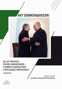 Akt dobrosąsiedzki - 30 lat Traktatu - okłakda ebooka