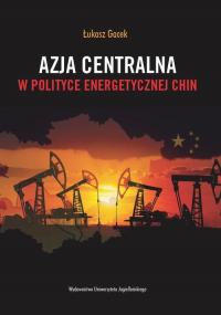 Azja Centralna w polityce energetycznej - okłakda ebooka