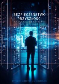 Bezpieczeństwo przyszłości – wybrane - okłakda ebooka