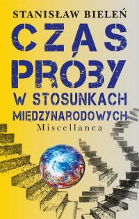Czas próby w stosunkach międzynarodowych. - okłakda ebooka