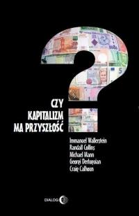Czy kapitalizm ma przyszłość? - okłakda ebooka