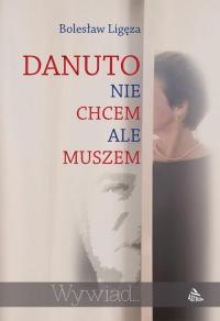 Danuto nie chcem ale muszem - okłakda ebooka