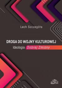 Droga do wojny kulturowej. Ideologia - okłakda ebooka