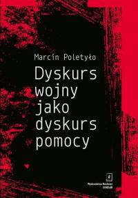 Dyskurs wojny jako dyskurs pomocy - okłakda ebooka