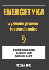 Energetyka wyzwania prawno-instytucjonalne - okłakda ebooka