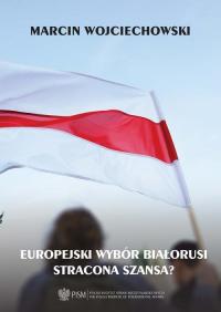 Europejski wybór Białorusi - stracona - okłakda ebooka