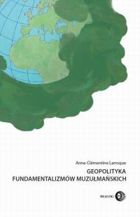 Geopolityka fundamentalizmów muzułmańskich - okłakda ebooka