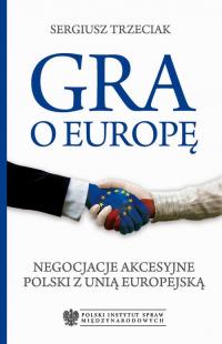 Gra o Europę. Negocjacje akcesyjne - okłakda ebooka