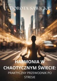 Harmonia w chaotycznym świecie. - okłakda ebooka