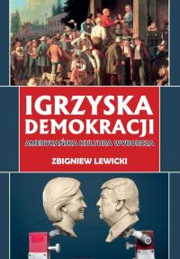 Igrzyska demokracji. Amerykańska - okłakda ebooka
