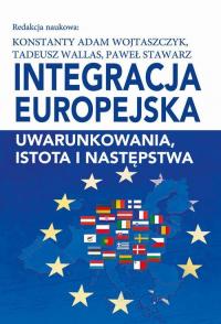Integracja europejska. Uwarunkowania, - okłakda ebooka