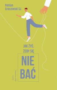 Jak żyć, żeby się nie bać? - okłakda ebooka