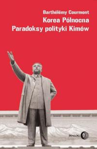 Korea Północna Paradoksy polityki - okłakda ebooka