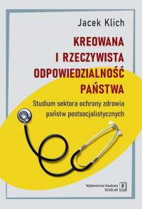 Kreowana i rzeczywista odpowiedzialność - okłakda ebooka
