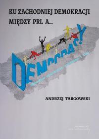 Ku zachodniej demokracji. Między - okłakda ebooka