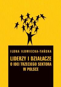 Liderzy i działacze. O idei trzeciego - okłakda ebooka