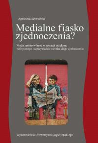 Medialne fiasko zjednoczenia? Media - okłakda ebooka