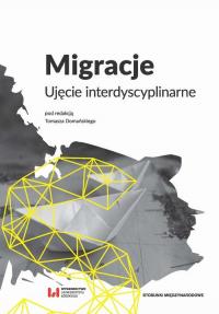 Migracje. Ujęcie interdyscyplinarne - okłakda ebooka