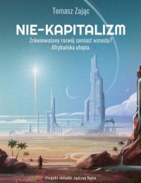 Nie-kapitalizm. Zrównoważony rozwój - okłakda ebooka