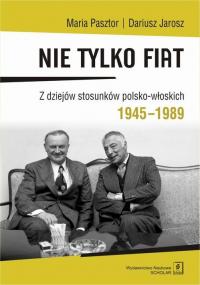 Nie tylko Fiat. Z dziejów stosunków - okłakda ebooka