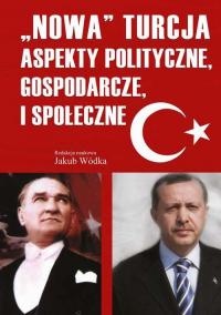 Nowa Turcja. Aspekty polityczne, - okłakda ebooka
