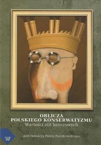 Oblicza polskiego konserwatyzmu. - okłakda ebooka