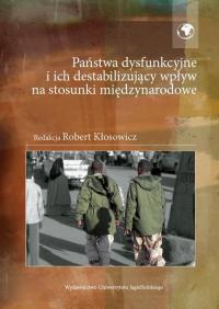 Państwa dysfunkcyjne i ich destabilizujący - okłakda ebooka