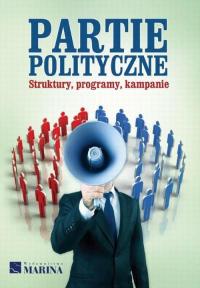 Partie polityczne. Struktury, programy, - okłakda ebooka