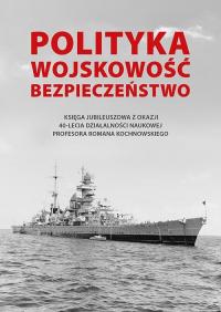 Polityka - wojskowość - bezpieczeństwo. - okłakda ebooka
