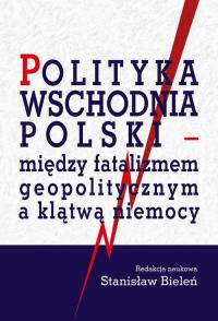 Polityka wschodnia Polski - między - okłakda ebooka