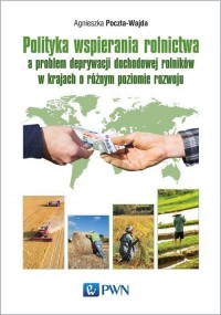 Polityka wspierania rolnictwa a - okłakda ebooka