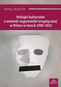 Polityki kulturalne a wolność wypowiedzi - okłakda ebooka