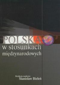 Polska w stosunkach międzynarodowych - okłakda ebooka