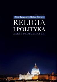 Religia i polityka. Zarys problematyki - okłakda ebooka