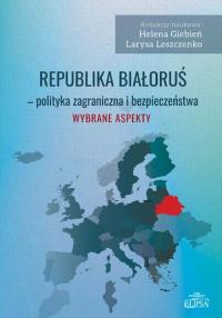 Republika Białoruś - polityka zagraniczna - okłakda ebooka