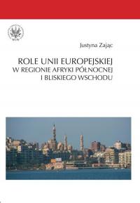 Role Unii Europejskiej w regionie - okłakda ebooka